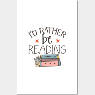 I'd rather be reading World Book Day for Book Lovers Library Reading Posters and Art